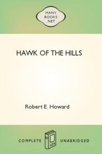 Download Hawk of the Hills • An El Borak Story for free