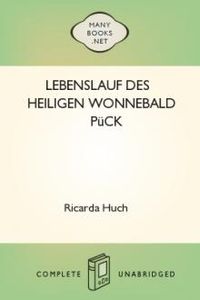 Download Lebenslauf des heiligen Wonnebald Pück • Eine Erzählung for free