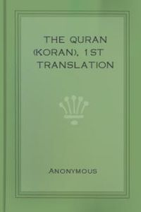Download The Quran (Koran), 1st translation for free