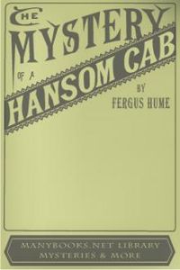 Download The Mystery of a Hansom Cab for free