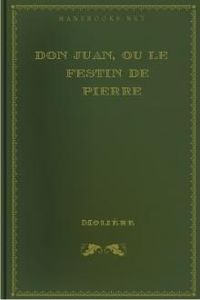 Download Don Juan, ou le Festin de Pierre for free