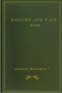 Download Bought and Paid For • From the Play of George Broadhurst for free