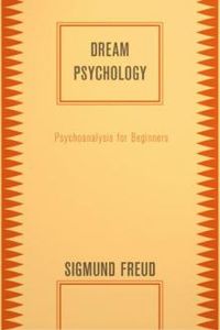 Download Dream Psychology • Psychoanalysis for Beginners for free