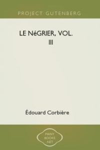 Download Le Négrier, Vol. III • Aventures de mer for free