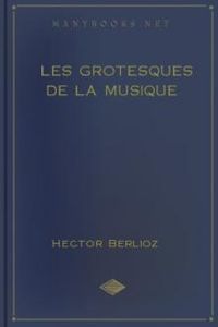 Download Les grotesques de la musique for free