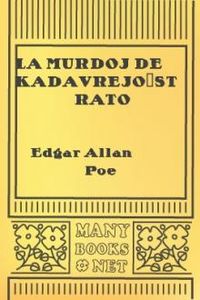 Download La Murdoj de Kadavrejo-Strato • The Murders in the Rue Morgue for free