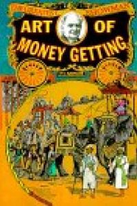 Download The Art of Money Getting • or Golden Rules for Making Money for free