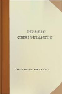 Download Mystic Christianity • Or, The Inner Teachings of the Master for free