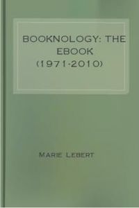 Download Booknology: The eBook (1971-2010) for free