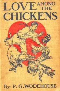 Download Love Among the Chickens • A Story of the Haps and Mishaps on an English Chicken Farm for free