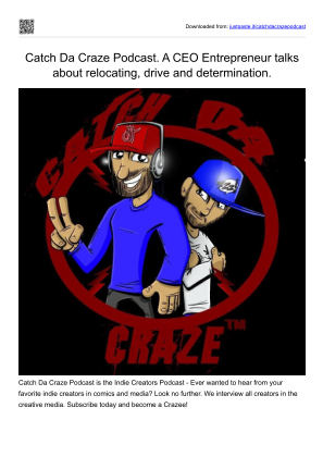 Download Catch Da Craze Podcast. A CEO Entrepreneur talks about relocating, drive and determination.pdf for free