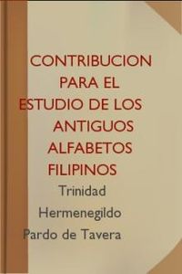 Download Contribucion Para El Estudio de los Antiguos Alfabetos Filipinos for free