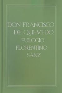 Download Don Francisco de Quevedo • Drama en Cuatro Actos for free