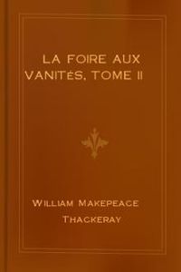 Download La foire aux vanités, Tome II for free