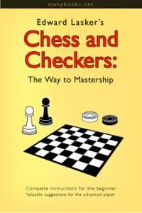 Download Chess and Checkers: The Way to Mastership for free