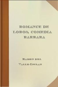 Download Romance de lobos, comedia barbara for free