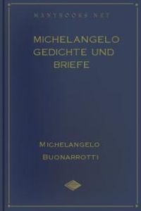 Download Michelangelo Gedichte und Briefe • In Auswahl herausgegeben von R. A. Guardini for free