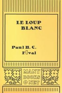 Download Le loup blanc for free