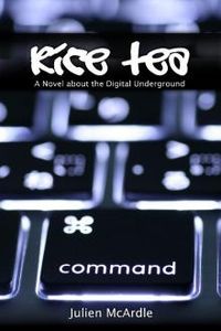 Download Rice Tea • A Novel about the Digital Underground for free