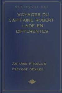 Download Voyages du capitaine Robert Lade en differentes parties de l'Afrique, de l'Asie et de l'Amérique for free