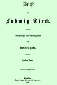 Download Briefe an Ludwig Tieck (2/4) • Zweiter Band for free