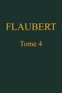 Download Œuvres complètes de Gustave Flaubert, tome 4 • L'éducation sentimentale, v. 2 for free