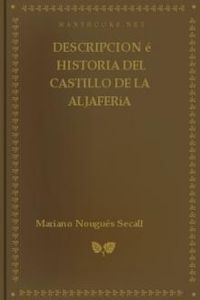 Download Descripcion é historia del castillo de la aljafería • sito extramuros de la ciudad de Zaragoza for free