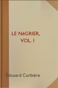 Download Le Négrier, Vol. I • Aventures de mer for free