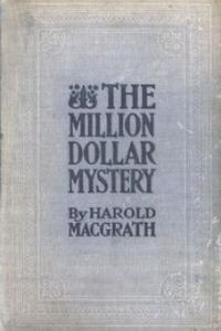 Download The Million Dollar Mystery • Novelized from the Scenario of F. Lonergan for free