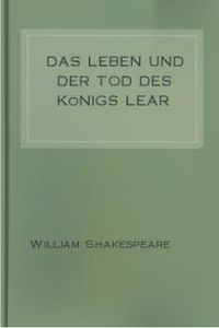 Download Das Leben und der Tod des Königs Lear for free