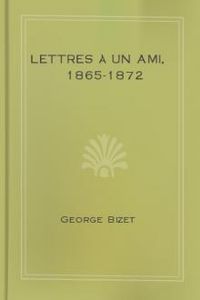 Download Lettres à un ami, 1865-1872 for free