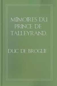 Download Mémoires du prince de Talleyrand, Volume III for free