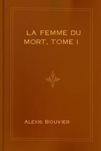 Download La femme du mort, Tome I for free