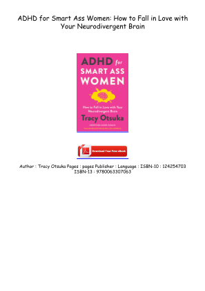 Download Read [PDF/BOOK] ADHD for Smart Ass Women: How to Fall in Love with Your Neurodivergent Brain Free Read for free