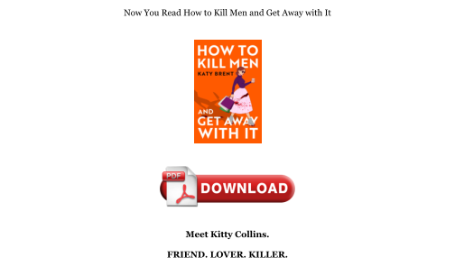 Télécharger Download [PDF] How to Kill Men and Get Away with It Books gratuitement