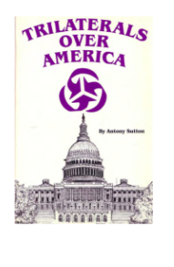 Descargar Trilaterals Over America by Antony C. Sutton.pdf gratis