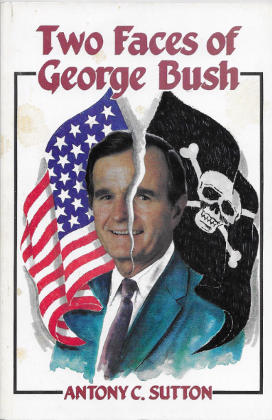 Descargar Two Faces of George Bush by Antony C. Sutton 1988.pdf gratis