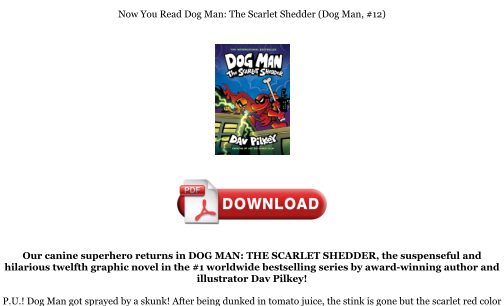 Télécharger Download [PDF] Dog Man: The Scarlet Shedder (Dog Man, #12) Books gratuitement