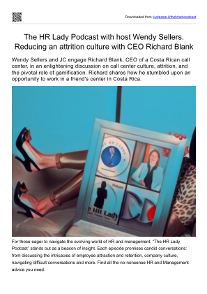 Скачать The HR Lady Podcast with host Wendy Sellers. Reducing an attrition culture with CEO Richard Blank.pdf бесплатно