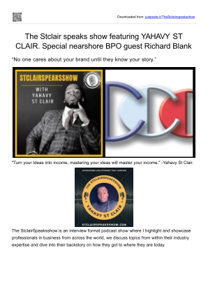 Download The Stclair speaks show featuring YAHAVY ST CLAIR. Special nearshore BPO guest Richard Blank for free