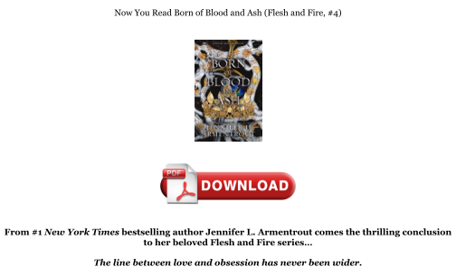 Baixe Download [PDF] Born of Blood and Ash (Flesh and Fire, #4) Books gratuitamente