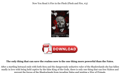 Baixe Download [PDF] A Fire in the Flesh (Flesh and Fire, #3) Books gratuitamente