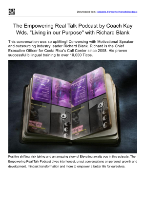 Baixe The Empowering Real Talk Podcast by Coach Kay Wds. Living in our Purpose with motivational speaker Richard Blank gratuitamente