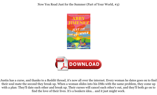 Télécharger Download [PDF] Just for the Summer (Part of Your World, #3) Books gratuitement