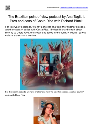 Baixe The Brazilian point of view podcast by Ana Tagliati. Pros and cons of Costa Rica with Richard Blank..pdf gratuitamente