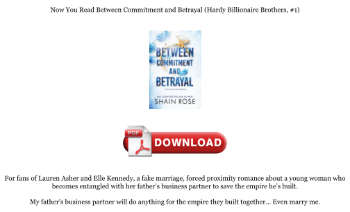 Télécharger Download [PDF] Between Commitment and Betrayal (Hardy Billionaire Brothers, #1) Books gratuitement