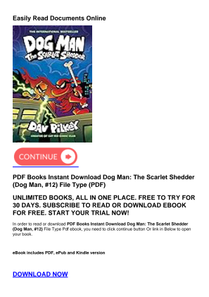 Download PDF Books Instant Download Dog Man: The Scarlet Shedder (Dog Man, #12) for free