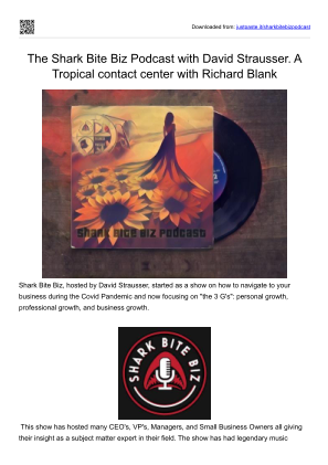 Download A Tropical contact center with Richard Blank The Shark Bite Biz Podcast with David Strausser..pdf for free