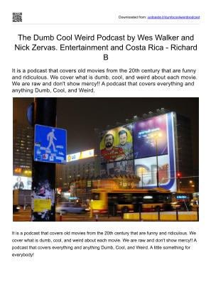 Download The Dumb Cool Weird Podcast by Wes Walker and Nick Zervas.  Entertainment and Costa Rica - Richard Blank.pdf for free