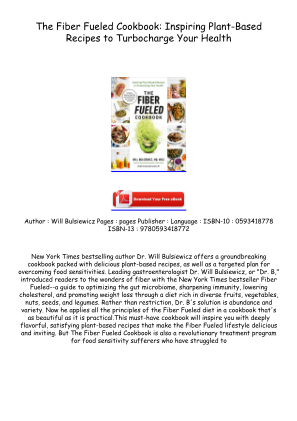 Download Download [PDF/KINDLE] The Fiber Fueled Cookbook: Inspiring Plant-Based Recipes to Turbocharge Your Health Free Read for free